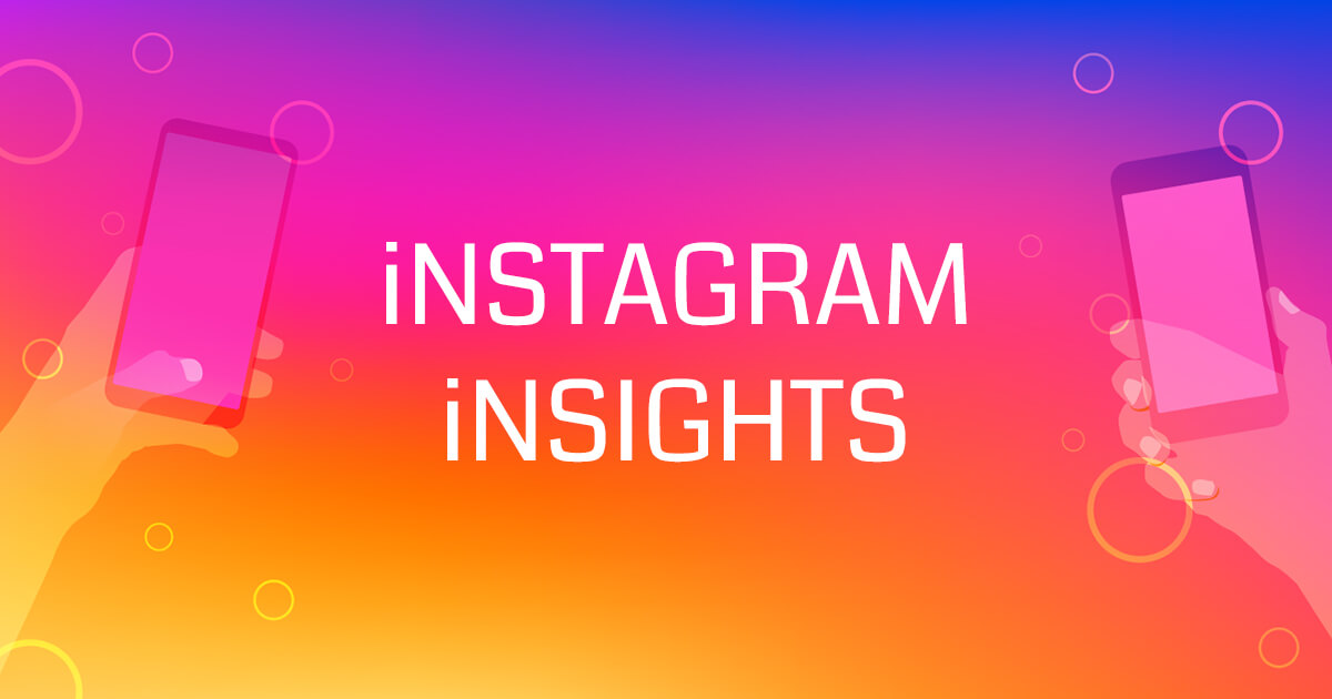 Insight اینستاگرام چیست و چگونه از آن استفاده کنیم