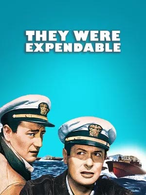آنها قابل مصرف بودند (1945) - They Were Expendable - بهترین فیلم جنگی بر اساس وقایع طبیعی