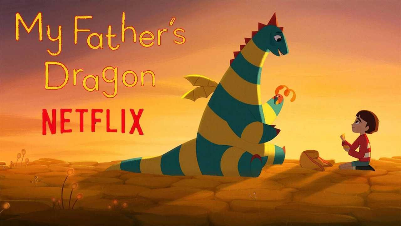 My Father’s Dragon - اژدهای پدرم - یکی از بهترین فیلم انیمیشن های علمی تخیلی